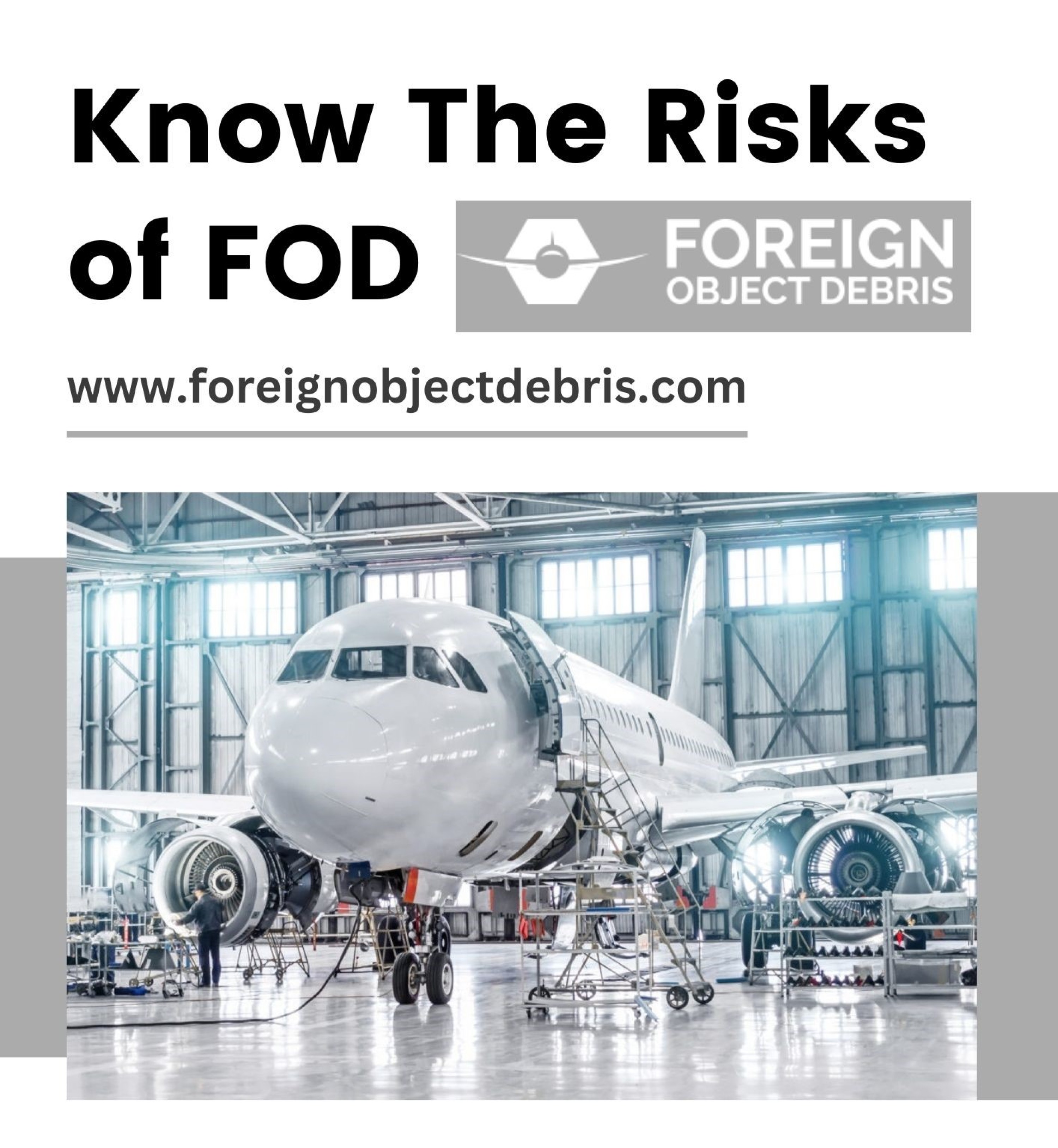 Know The Risks Of FOD