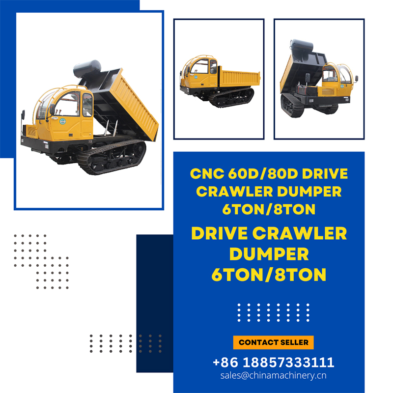 CNC 60D/80D Drive Crawler Dumper 6Ton/8Ton