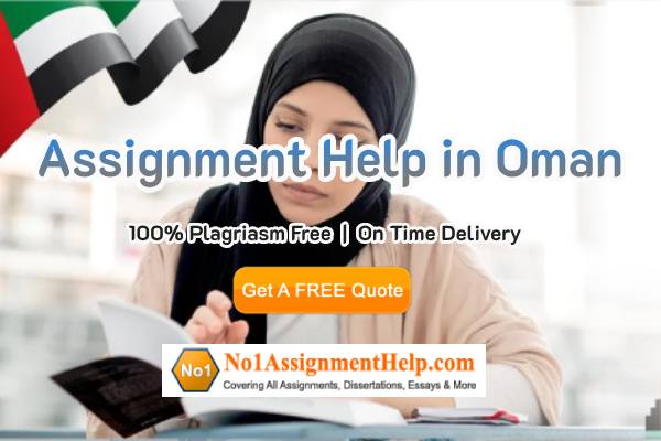 Assignment Writing Services Oman From No1AssignmentHelp.Com