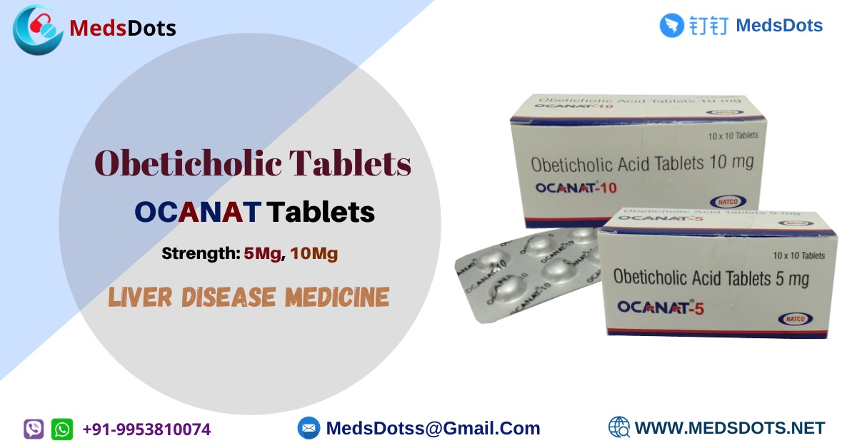 Buy Ocanat Tablets Online | Natco Obeticholic Price China | Generic Ocaliva Supplier