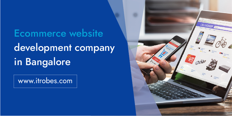  iTrobes eCommerce website development services in Bangalore 