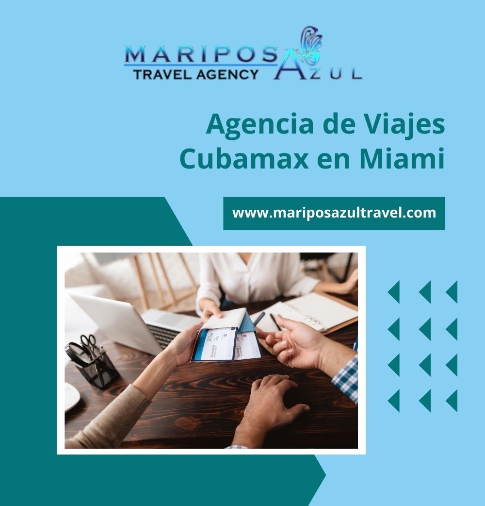 ¿Qué buscar en una Agencia de Viajes Cubamax en Miami?