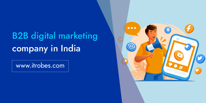  iTrobes B2B digital marketing services in India 
